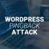 WordPress Pingback Attack – Fixes!