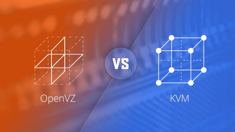 OpenVZ vs KVM – What is the best virtualization technology to use?